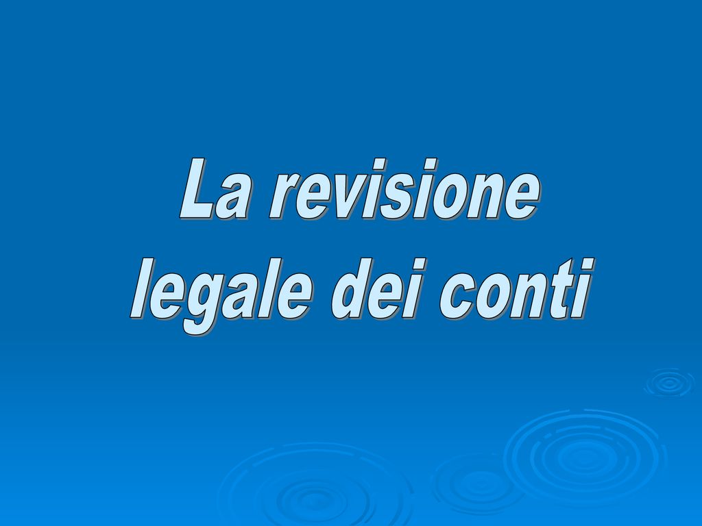 La Revisione Legale Dei Conti Ppt Scaricare